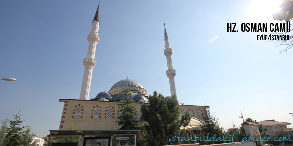Hz. Osman Camii , Eyüp - Hz. Osman Mosque